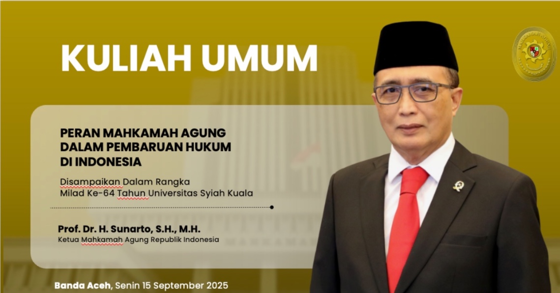 Ketua MA Paparkan Langkah Pembaruan Hukum Dalam Kuliah Umum Unsyiah