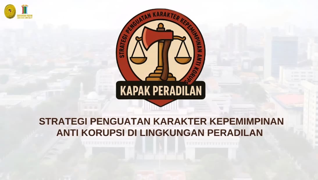 Kurikulum KAPAK PERADILAN Menyiapkan Generasi Baru Pemimpin Berintegritas
