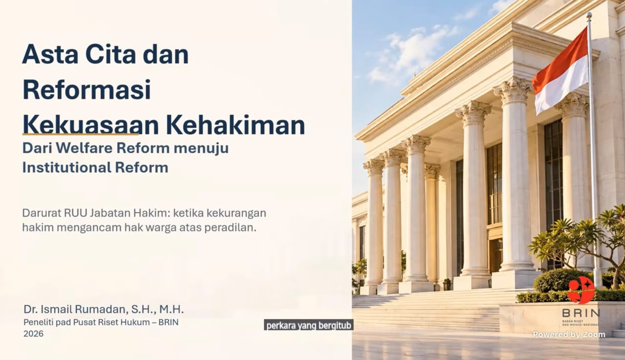 Peneliti BRIN: RUU Jabatan Hakim Mendesak, Tak Cukup Soal Kesejahteraan