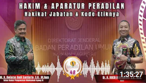 HAKIM & APARATUR PERADILAN: Hakikat Jabatan & Kode Etiknya