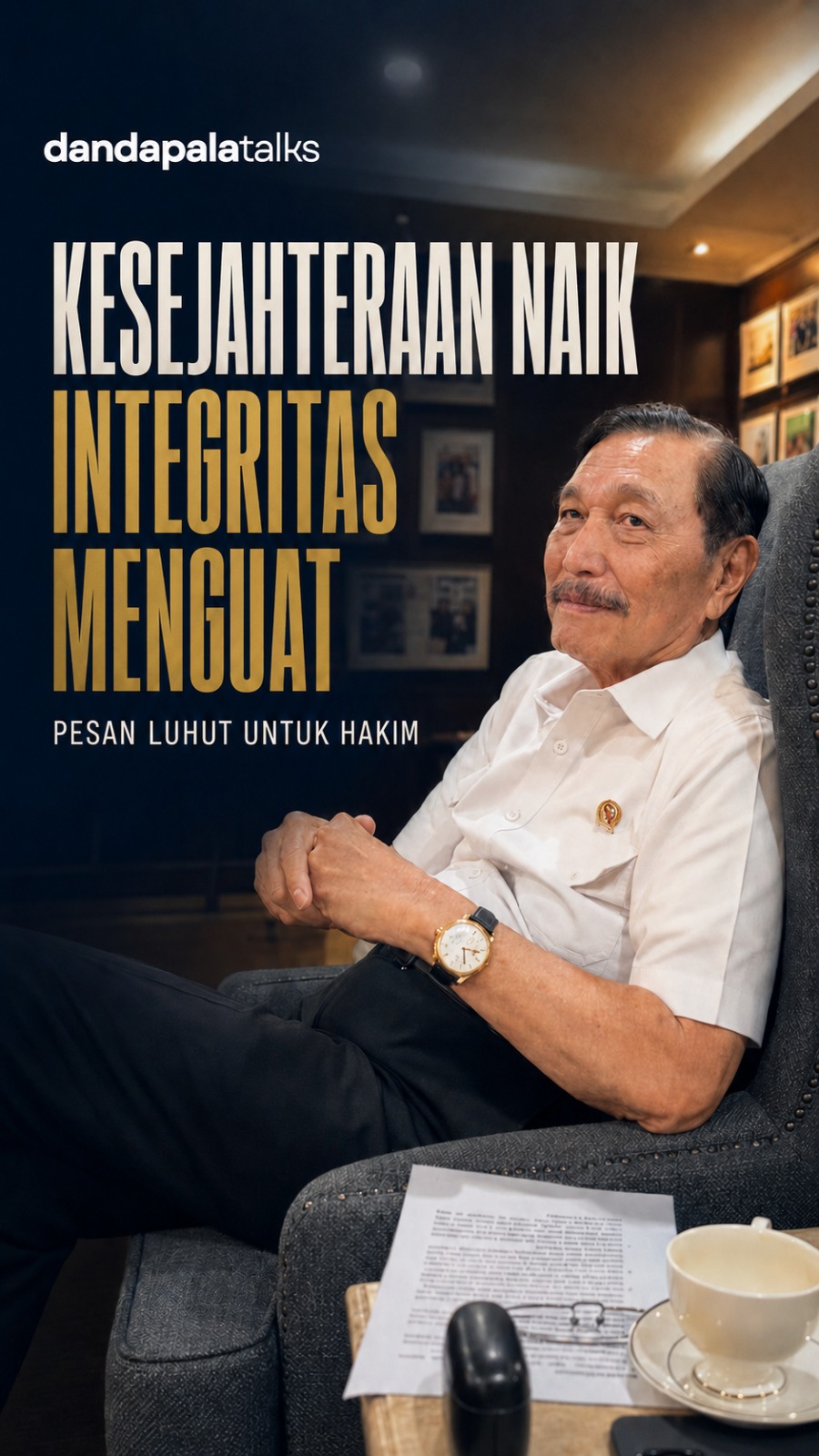Kesejahteraan Naik Intregritas Menguat ,Pesan Luhut Untuk Hakim