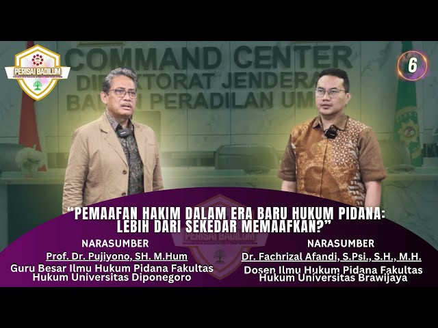 PERISAI Eps. 6 - Pemaafan Hakim dalam Era Baru Hukum Pidana: Lebih dari Sekedar Memaafkan?